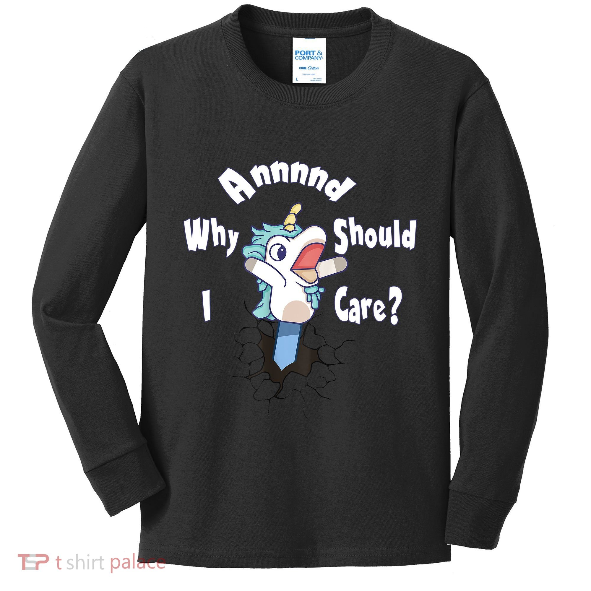 Funny Unicorn Gift And Why Should I Care? Kids Long Sleeve Shirt