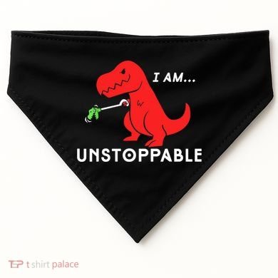 Funny Unstoppable Gift Funny TRex Dinosaur Gift USA-Made Doggie Bandana