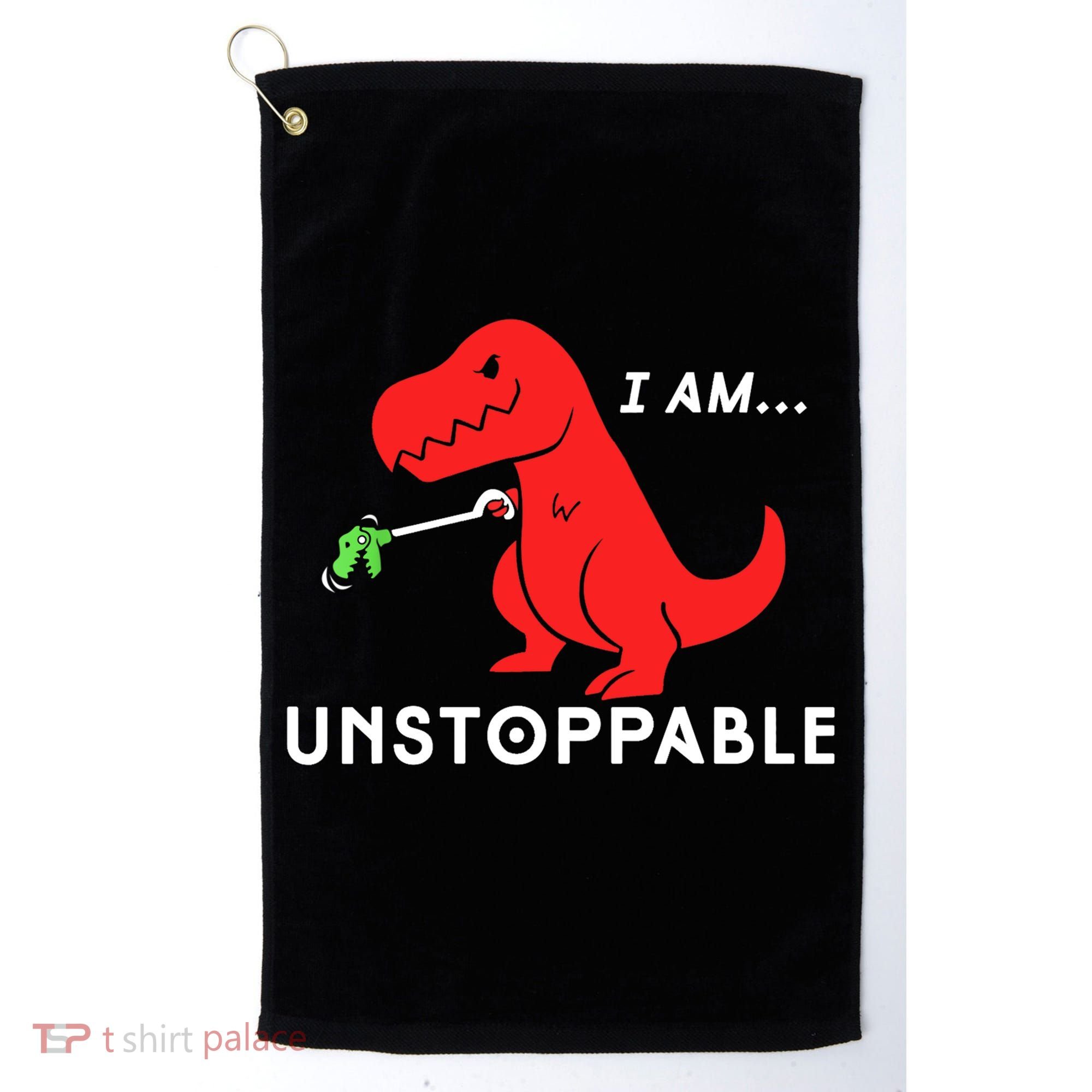 Funny Unstoppable Gift Funny TRex Dinosaur Gift Golf Towel