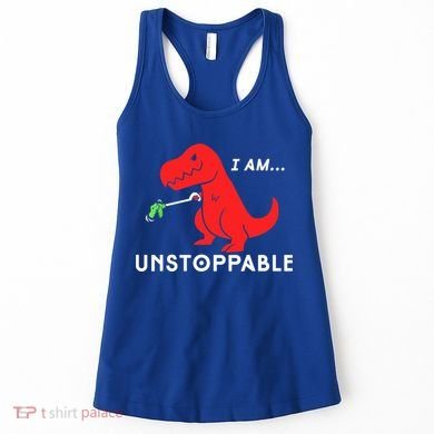Funny Unstoppable Gift Funny TRex Dinosaur Gift Women's Tank Top