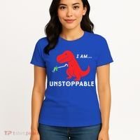 Funny Unstoppable Gift Funny TRex Dinosaur Gift Women's T-Shirt thumb 4