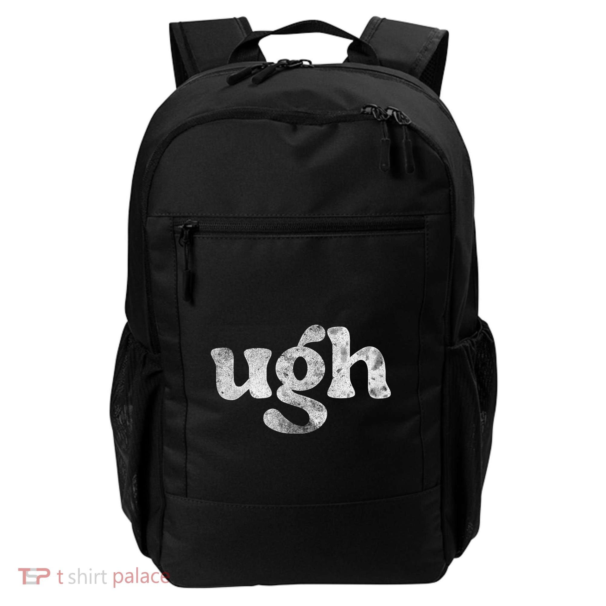 Funny Ugh Humorous Disgusted Women Sarcastic Humor Backpack