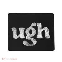 Funny Ugh Humorous Disgusted Women Sarcastic Humor Mousepad thumb 0