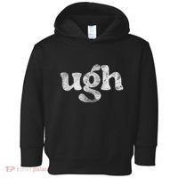 Funny Ugh Humorous Disgusted Women Sarcastic Humor Toddler Hoodie thumb 0