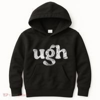 Funny Ugh Humorous Disgusted Women Sarcastic Humor Kids Hoodie thumb 0