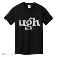 Funny Ugh Humorous Disgusted Women Sarcastic Humor Kids T-Shirt thumb 0