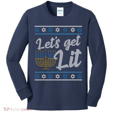 Funny Ugly Hanukkah Lets Get Lit Menorah Kids Long Sleeve Shirt
