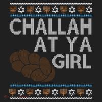 Funny Ugly Hanukkah Challah At Ya Girl Women's Sweatshirt thumb 2