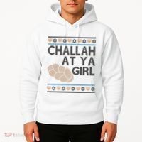 Funny Ugly Hanukkah Challah At Ya Girl Hoodie thumb 2