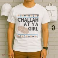 Funny Ugly Hanukkah Challah At Ya Girl T-Shirt thumb 6