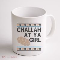 Funny Ugly Hanukkah Challah At Ya Girl Coffee Mug thumb 1