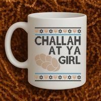 Funny Ugly Hanukkah Challah At Ya Girl Coffee Mug thumb 2