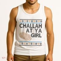 Funny Ugly Hanukkah Challah At Ya Girl Tank Top thumb 3