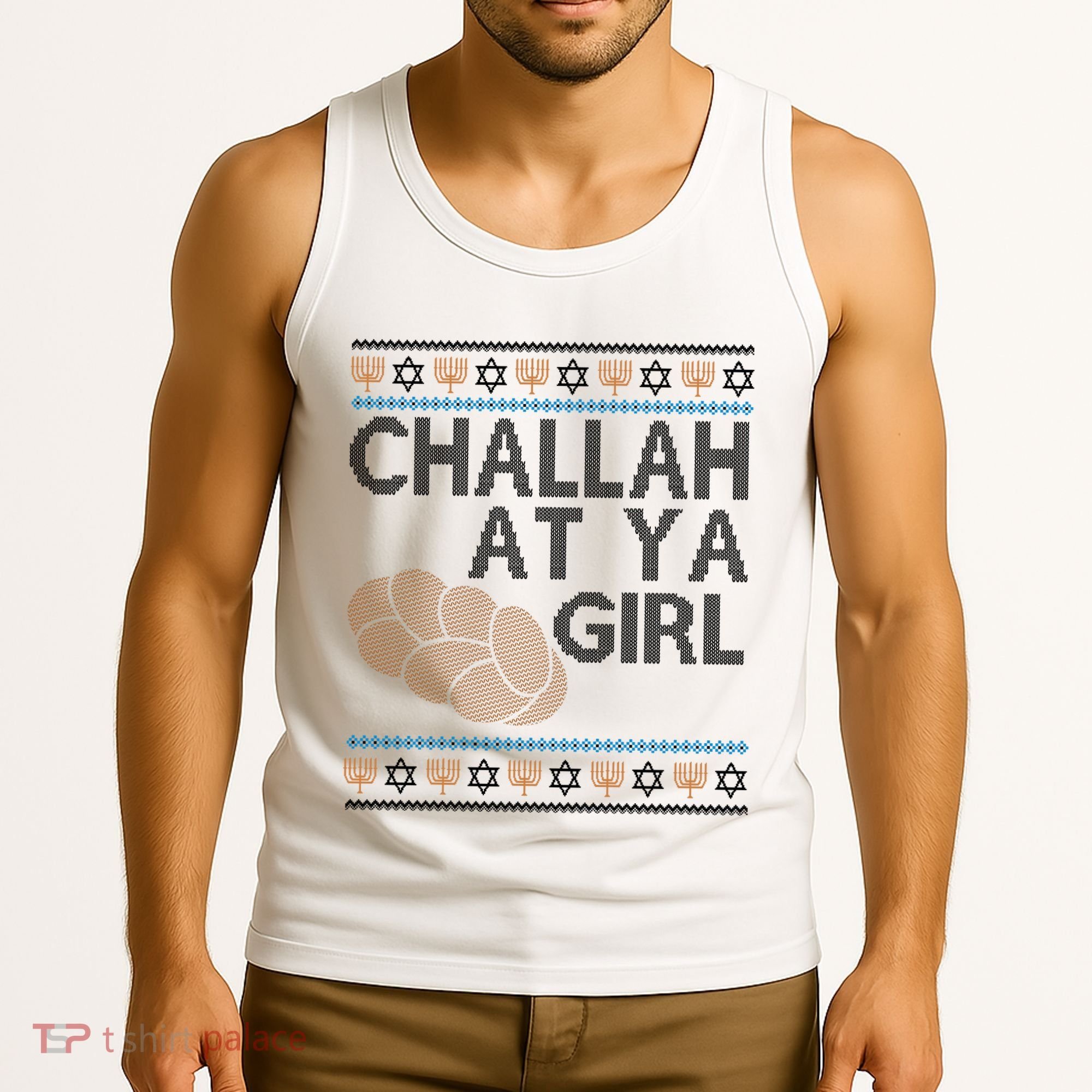 Funny Ugly Hanukkah Challah At Ya Girl Tank Top
