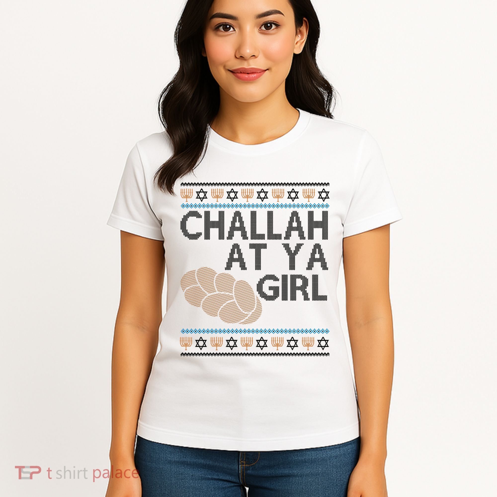 Funny Ugly Hanukkah Challah At Ya Girl Women's T-Shirt