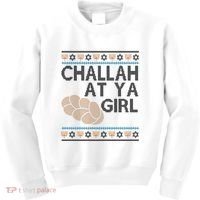 Funny Ugly Hanukkah Challah At Ya Girl Kids Sweatshirt thumb 0