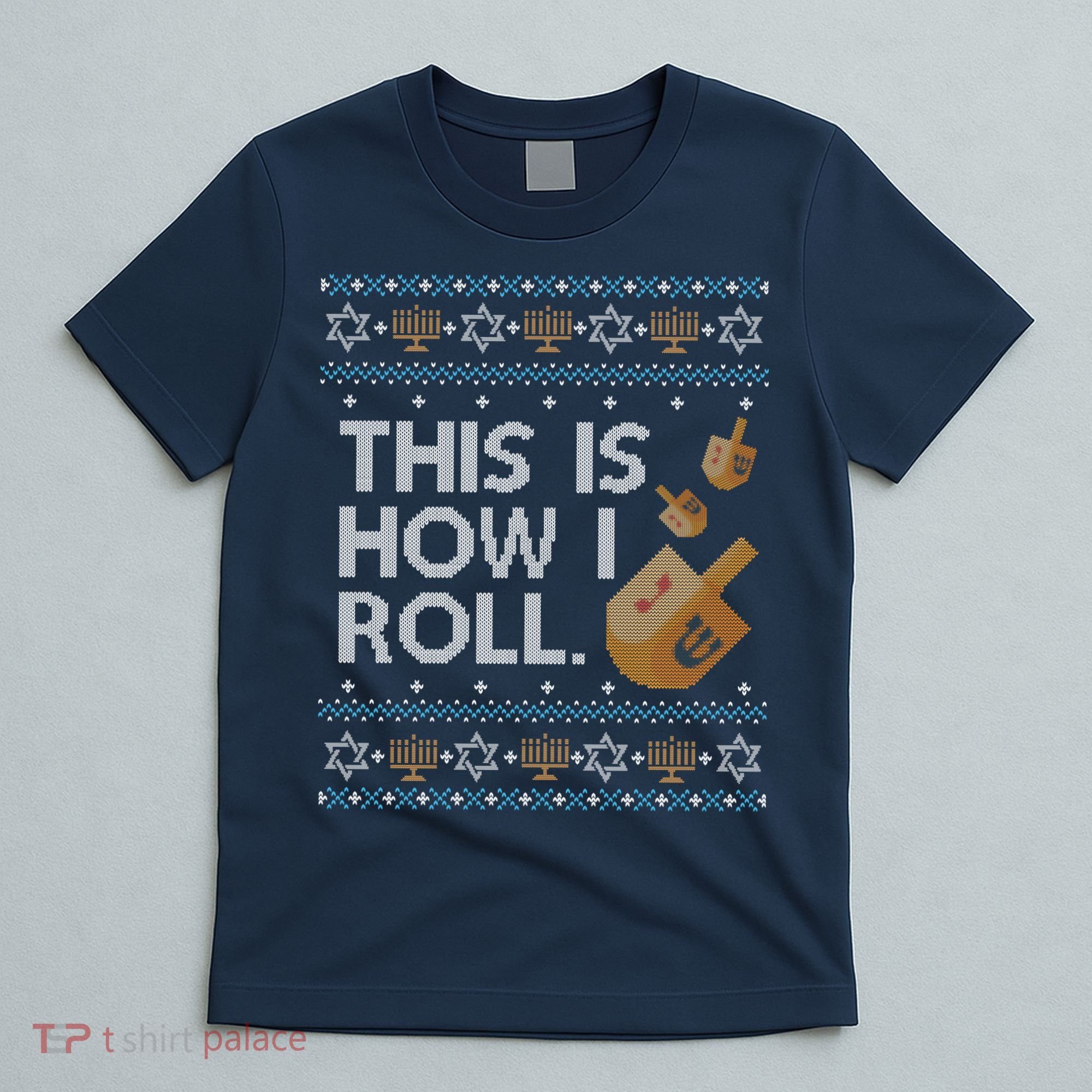 Funny Ugly Hanukkah Sweater How I Roll Dreidel T-Shirt