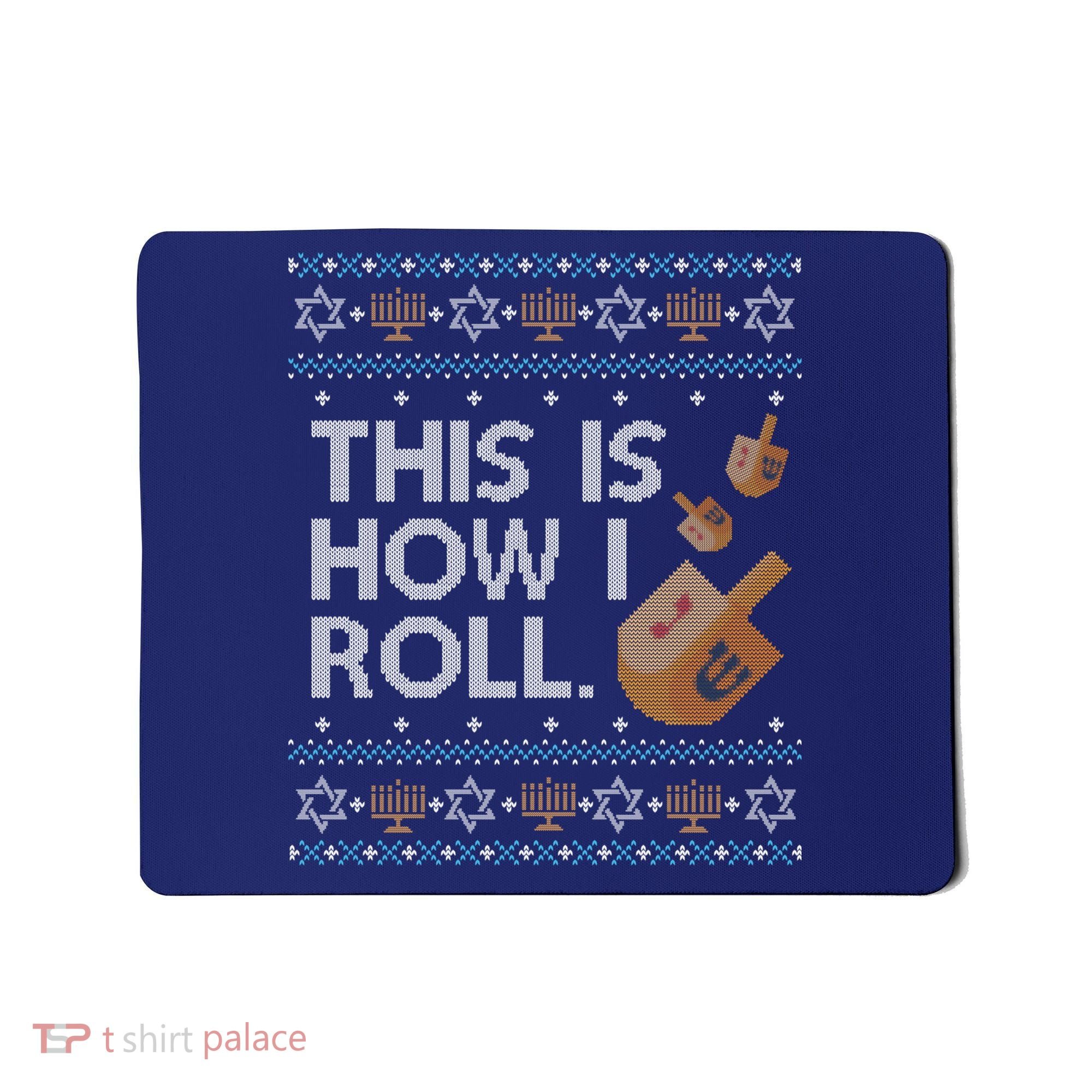 Funny Ugly Hanukkah Sweater How I Roll Dreidel Mousepad