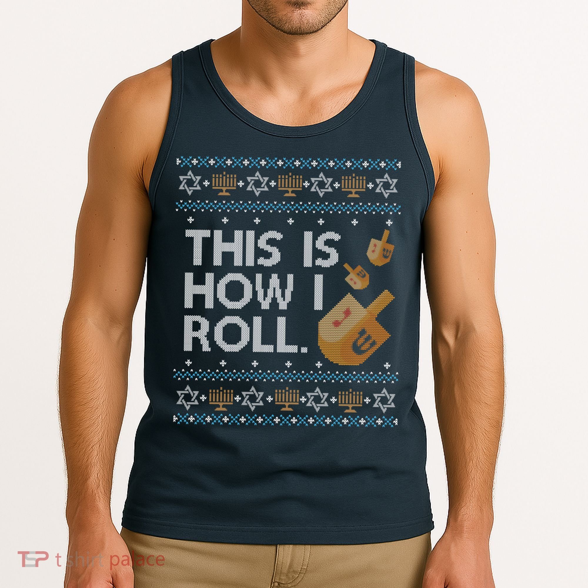 Funny Ugly Hanukkah Sweater How I Roll Dreidel Tank Top
