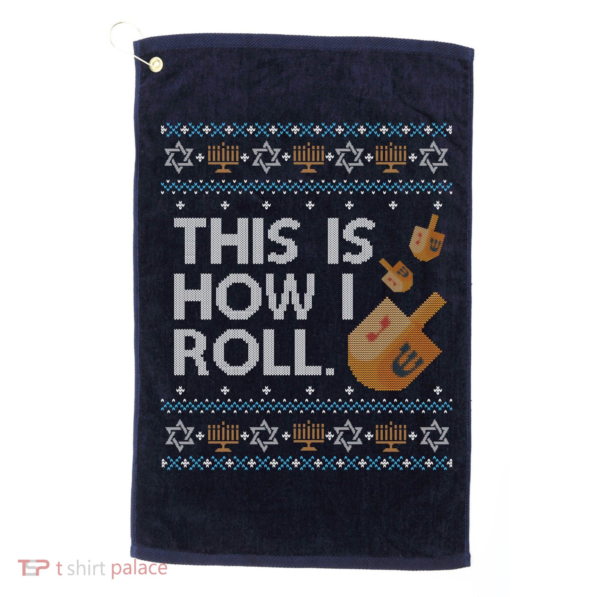 Funny Ugly Hanukkah Sweater How I Roll Dreidel Golf Towel