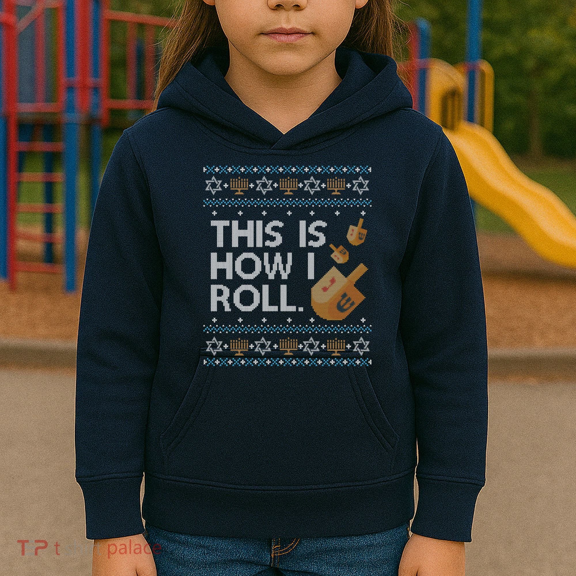 Funny Ugly Hanukkah Sweater How I Roll Dreidel Kids Hoodie