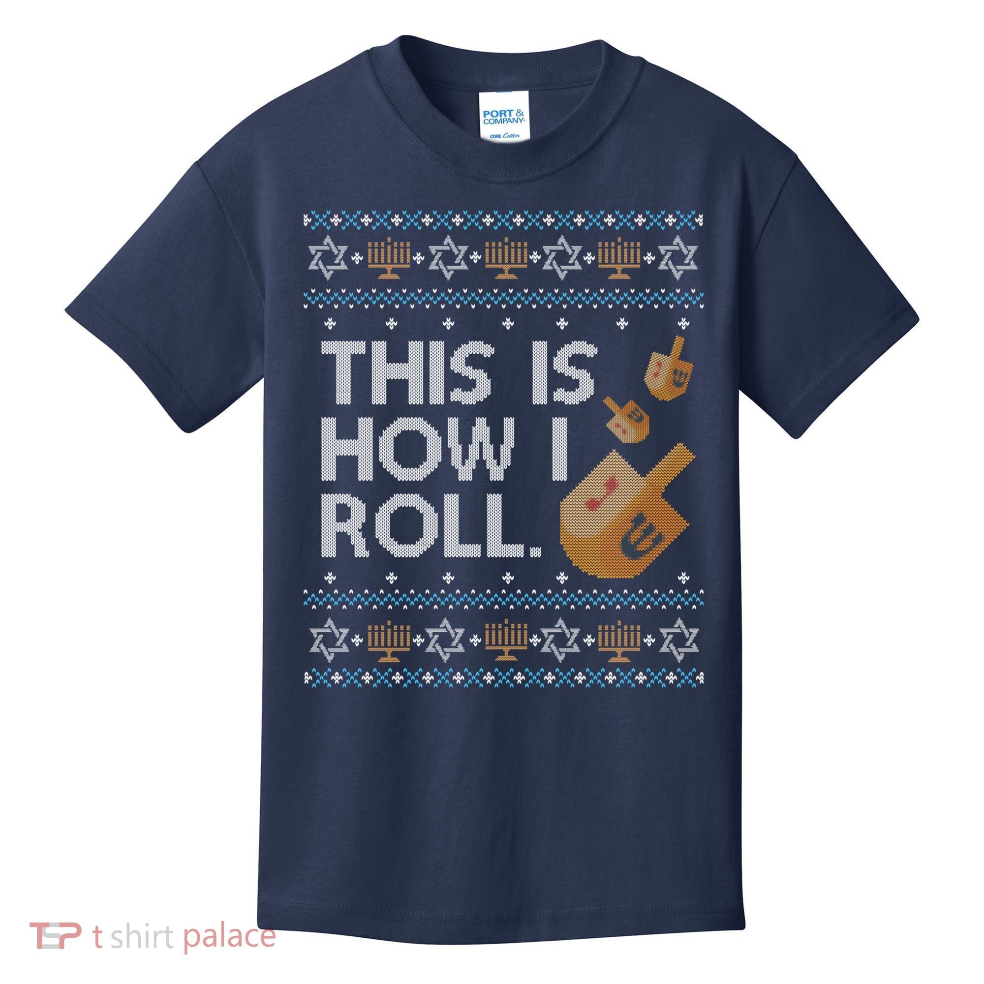 Funny Ugly Hanukkah Sweater How I Roll Dreidel Kids T-Shirt