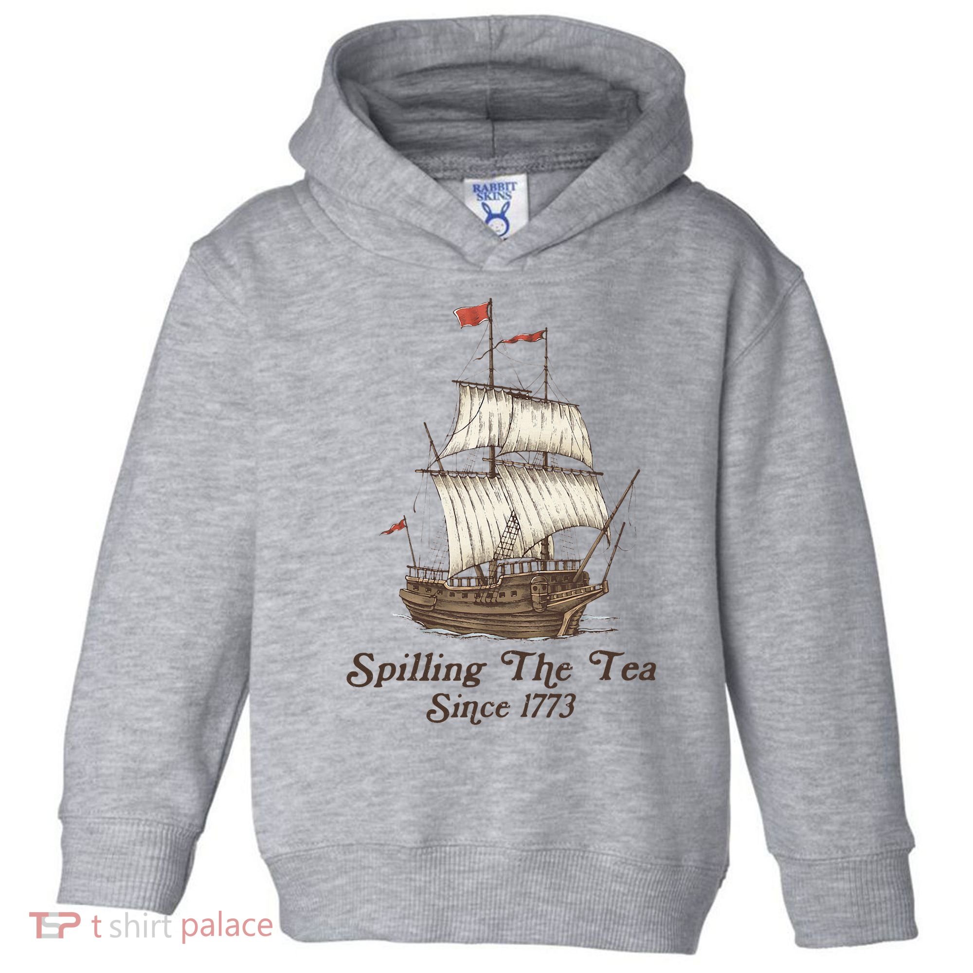 Funny Us History Teacher Boston Spilling The Tea Since 1773 Toddler Hoodie
