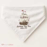Funny Us History Teacher Boston Spilling The Tea Since 1773 USA-Made Doggie Bandana thumb 0