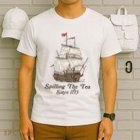 Funny Us History Teacher Boston Spilling The Tea Since 1773 T-Shirt thumb 6