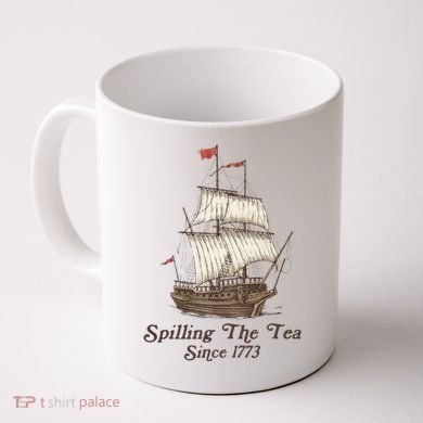 Funny Us History Teacher Boston Spilling The Tea Since 1773 Coffee Mug