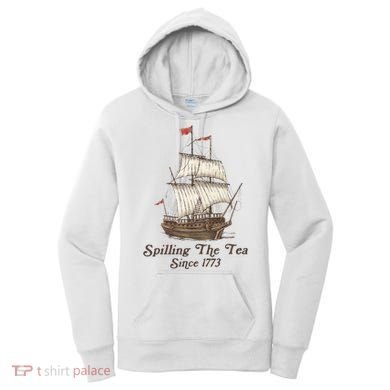 Funny Us History Teacher Boston Spilling The Tea Since 1773 Women's Hoodie