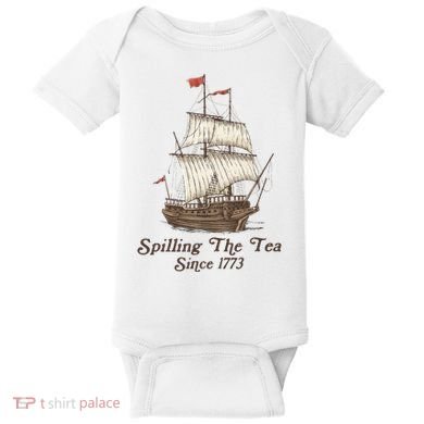 Funny Us History Teacher Boston Spilling The Tea Since 1773 Baby Bodysuit