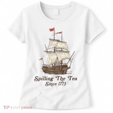 Funny Us History Teacher Boston Spilling The Tea Since 1773 Women's T-Shirt