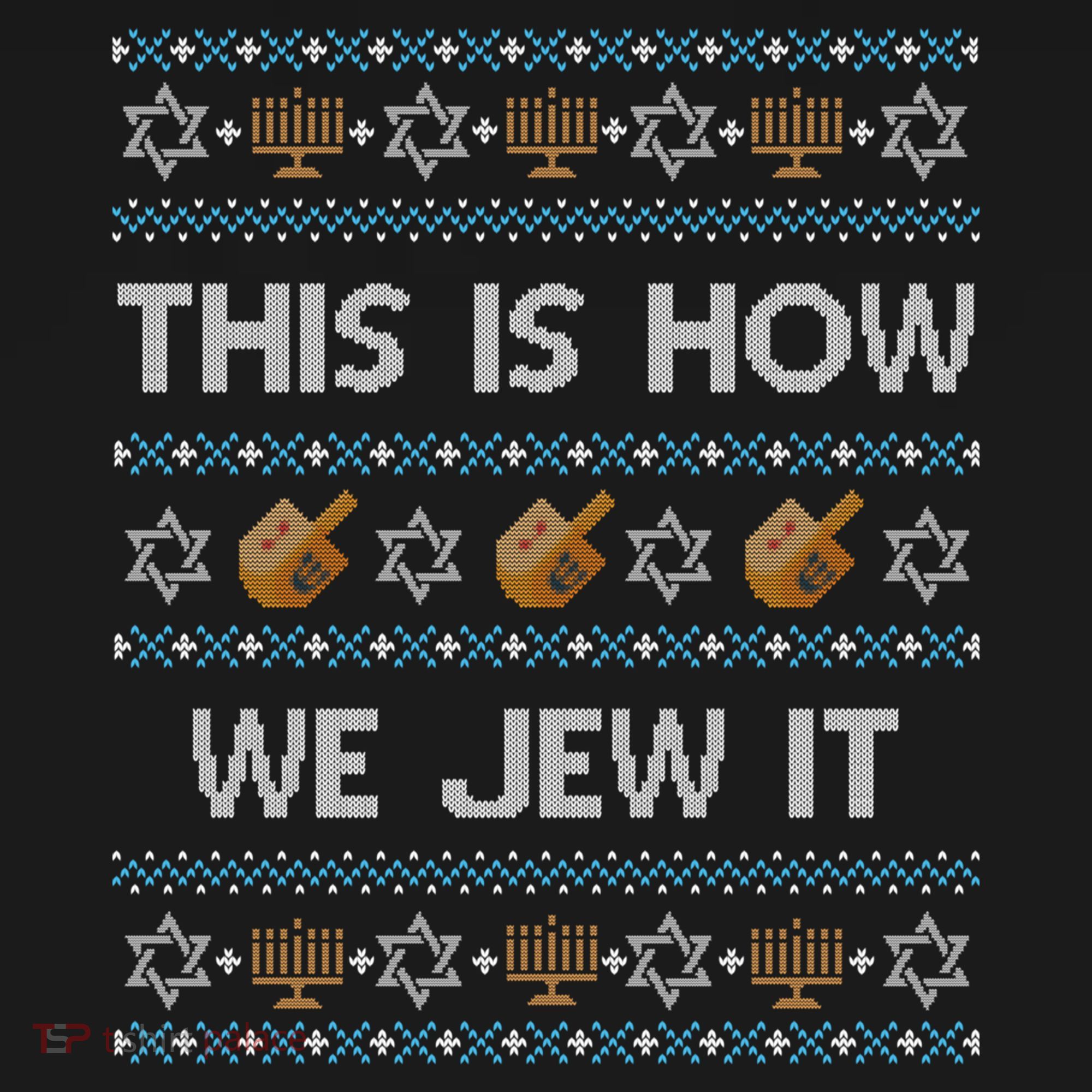 Funny Ugly Hanukkah Sweater This Is How We Jew It Ornament