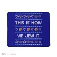 Funny Ugly Hanukkah Sweater This Is How We Jew It Mousepad thumb 0