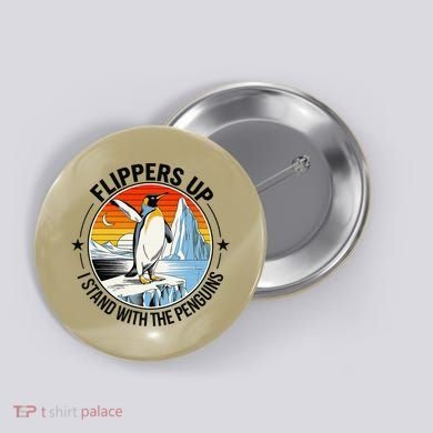 Flippers Up I Stand With The Penguins Arctic Pride Fan Button