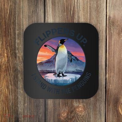 Flippers Up I Stand With The Penguins  Coaster