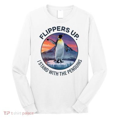 Flippers Up I Stand With The Penguins  Long Sleeve Shirt
