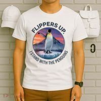 Flippers Up I Stand With The Penguins  T-Shirt thumb 6