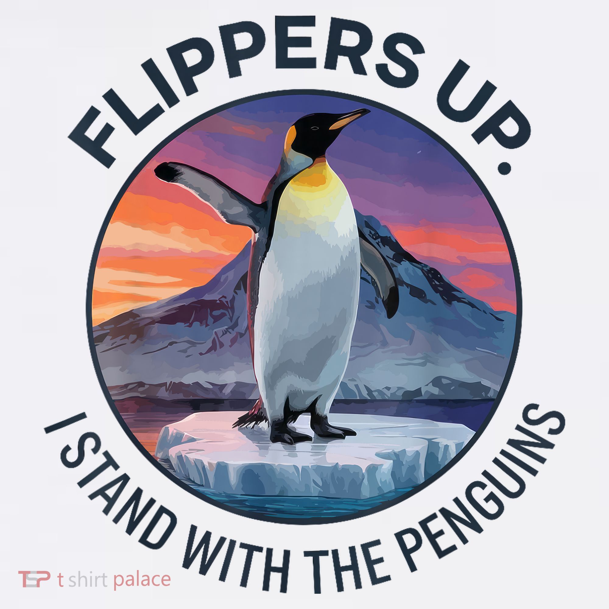Flippers Up I Stand With The Penguins  T-Shirt