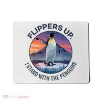 Flippers Up I Stand With The Penguins  Mousepad thumb 0
