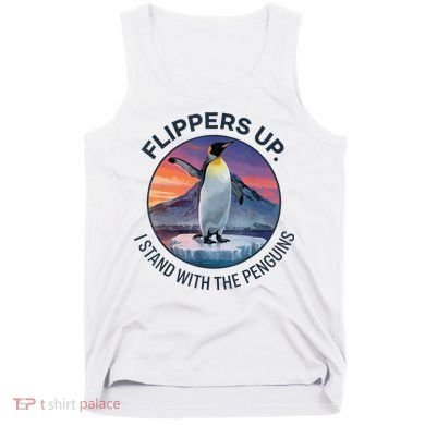 Flippers Up I Stand With The Penguins  Tank Top