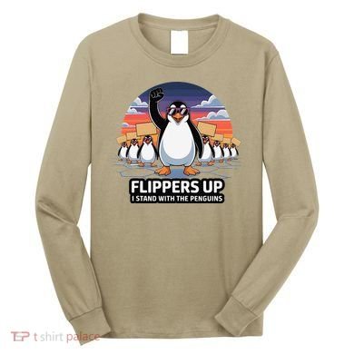 Flippers Up I Stand With Penguins Against Tariffs USA Long Sleeve Shirt