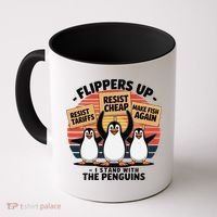 Flippers Up I Stand With Penguins Against Tariffs USA Coffee Mug thumb 0