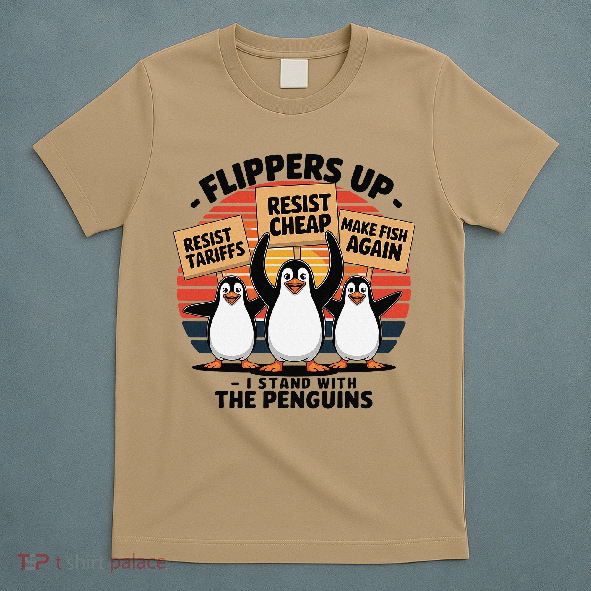 Flippers Up I Stand With Penguins Against Tariffs USA T-Shirt
