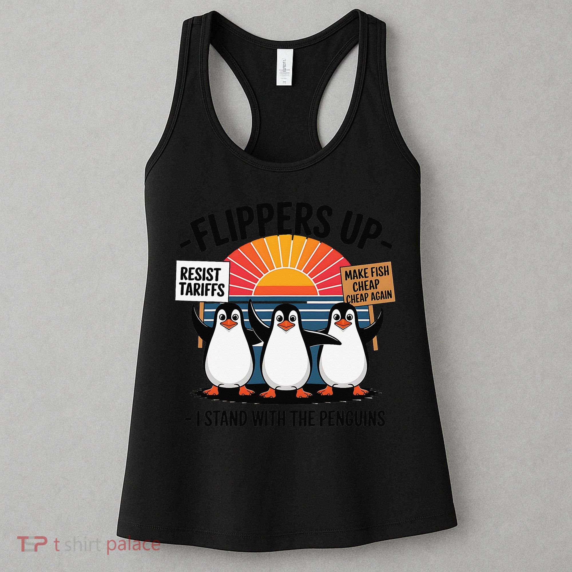 Flippers Up I Stand With Penguins Against Tariffs USA Women's Tank Top