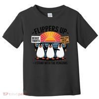 Flippers Up I Stand With Penguins Against Tariffs USA Toddler T-Shirt thumb 0