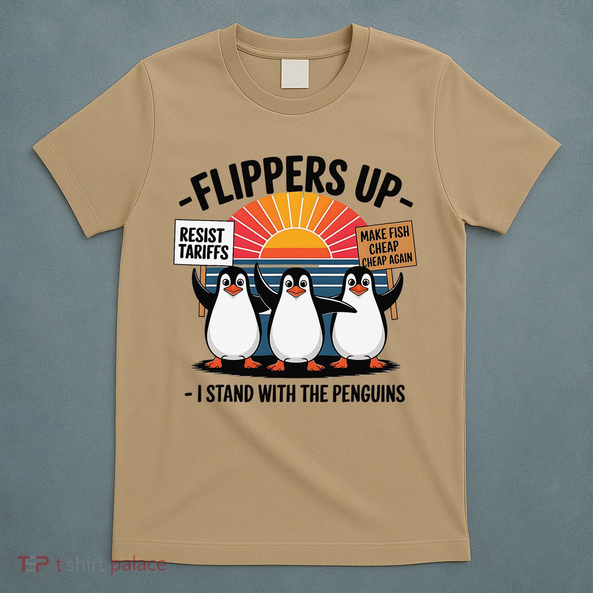 Flippers Up I Stand With Penguins Against Tariffs USA T-Shirt