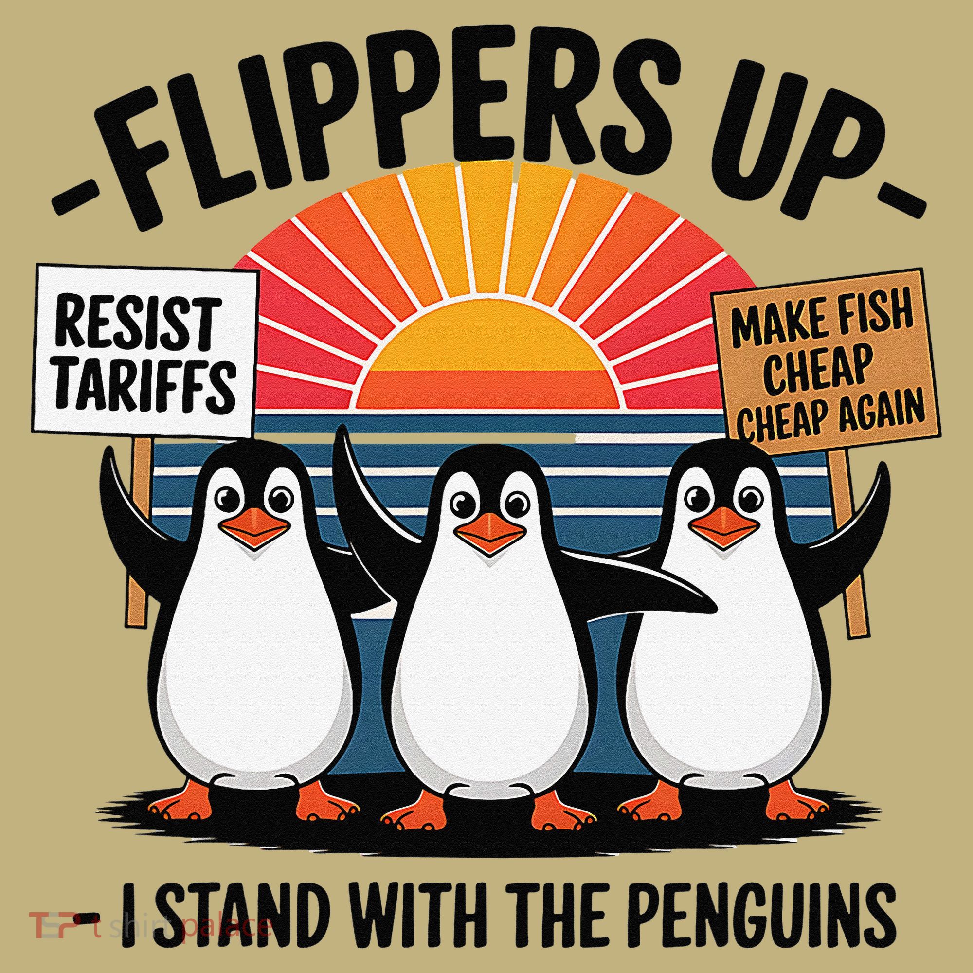 Flippers Up I Stand With Penguins Against Tariffs USA Button