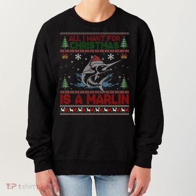 Funny Ugly I Want For Christmas Is A Marlin Fish Swea Women's Sweatshirt